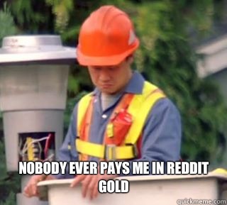 No one ever pays me in Starbuzz - Nobody pays me in gum