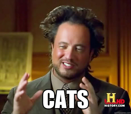 cats - Ancient Aliens