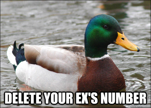 delete your exs number - Actual Advice Mallard