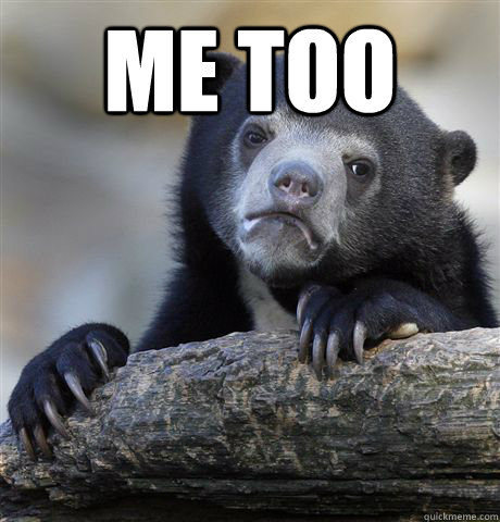 me too - Confession Bear