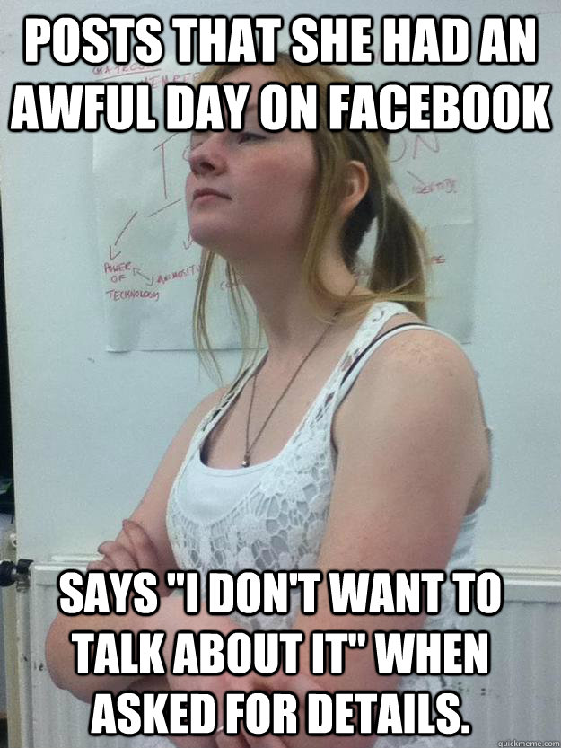 posts that she had an awful day on facebook says i dont wa - Alex the drama student
