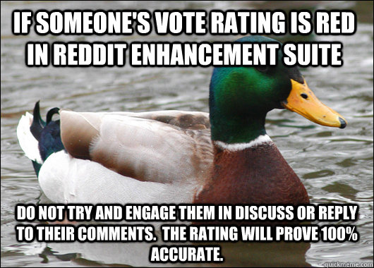 if someones vote rating is red in reddit enhancement suite - Actual Advice Mallard