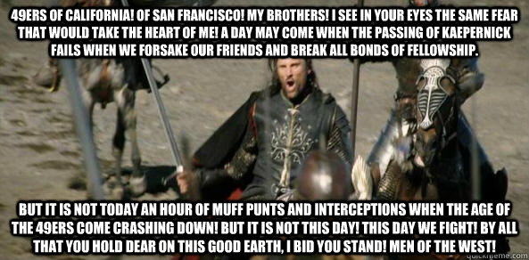 49ers of california of san francisco my brothers i see in -