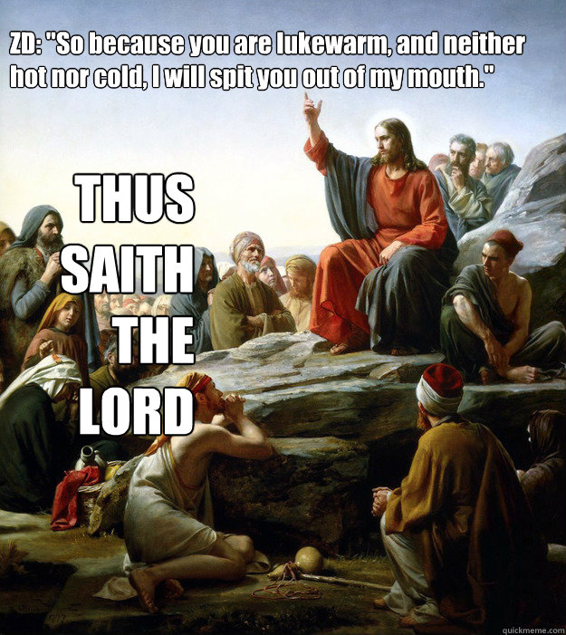 zd so because you are lukewarm and neither hot nor cold - High School Jesus