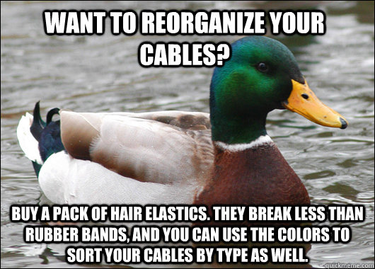 want to reorganize your cables buy a pack of hair elastics - Actual Advice Mallard