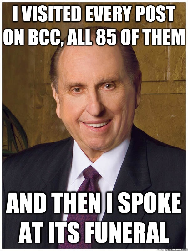 I visited every post on bcc all 85 of them And then I spoke - Thomas Monson