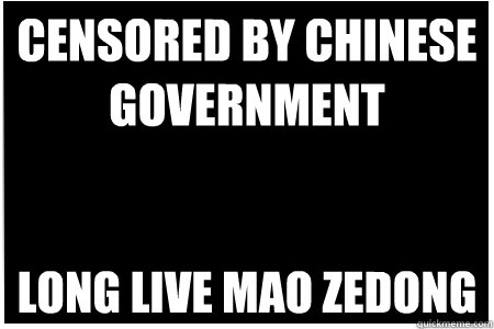 censored by chinese government long live mao zedong -