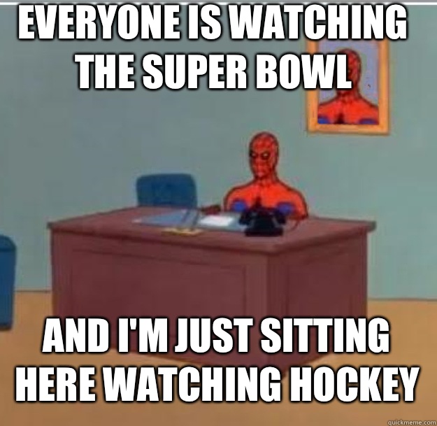 Everyone is watching the Super Bowl And Im just sitting here - Spider-Man Desk