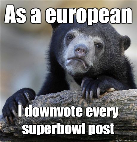 As a european - Confession Bear
