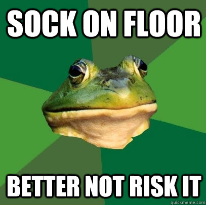sock on floor better not risk it - Foul Bachelor Frog
