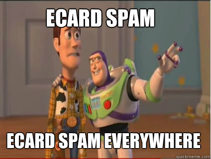 ecard spam ecard spam everywhere - woody and buzz