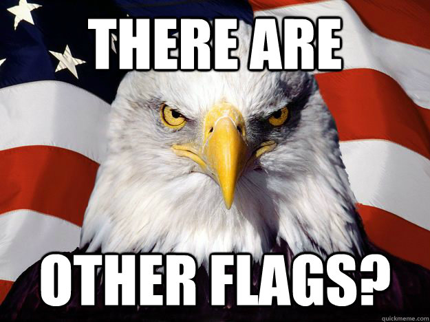 there are other flags - One-up America