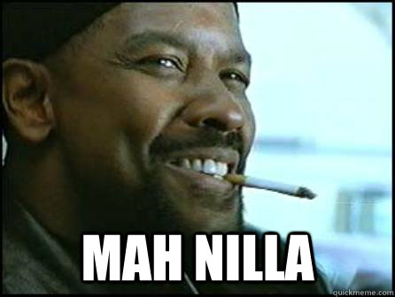 mah nilla - Mah Nigga Denzel