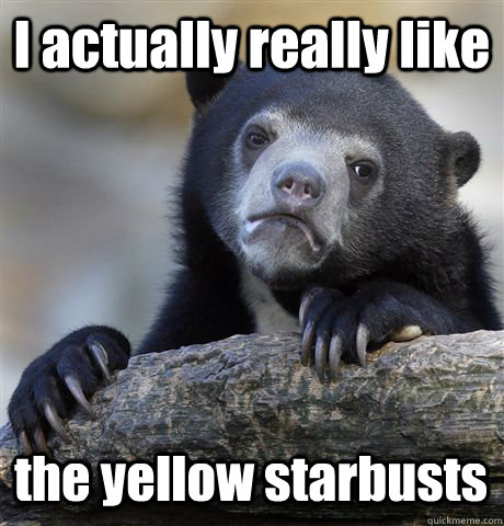 i actually really like the yellow starbusts - Confession Bear