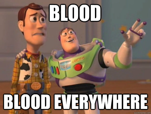 blood blood everywhere - toystory everywhere