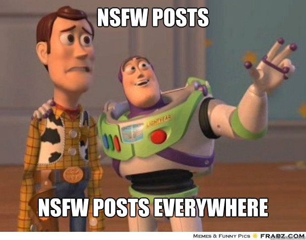 nsfw posts nsfw posts everywhere - Buzzlightyear