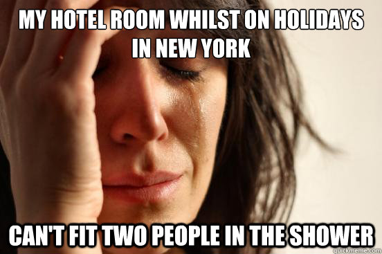 my hotel room whilst on holidays in new york cant fit two p - First World Problems