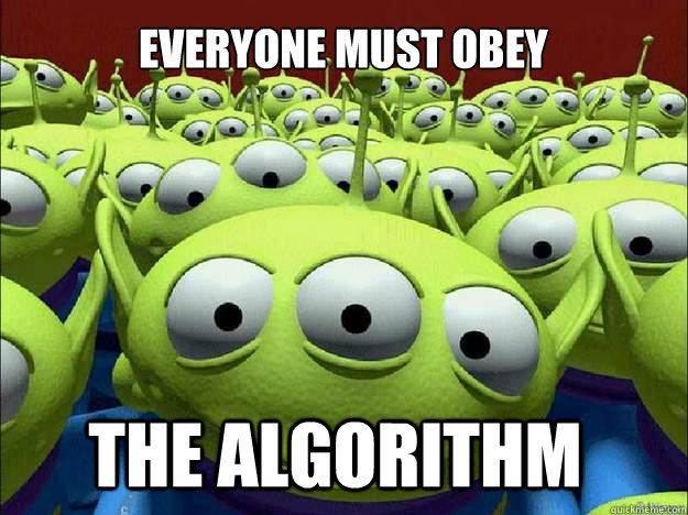everyone must obey the algorithm - Oddly Parental Toy Story Aliens