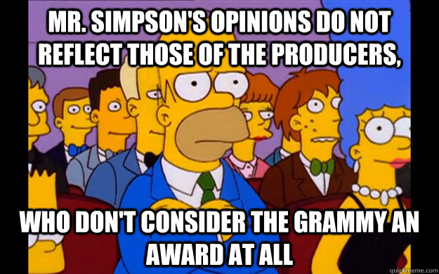 mr simpsons opinions do not reflect those of the producers -
