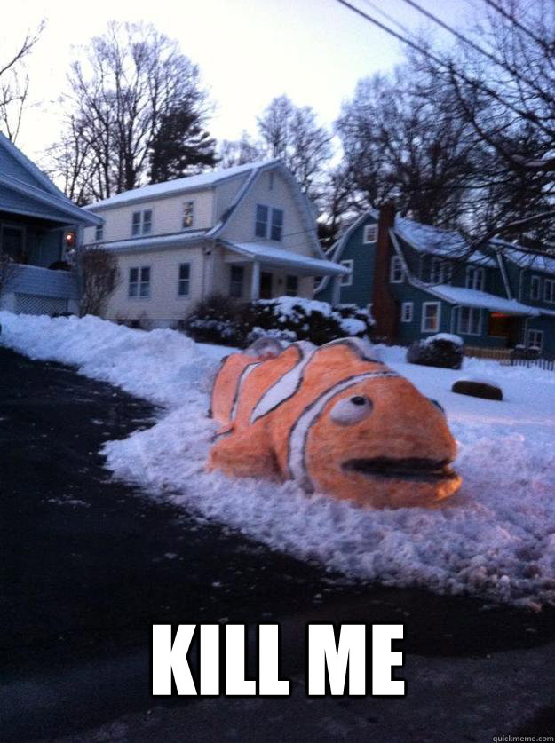 kill me -