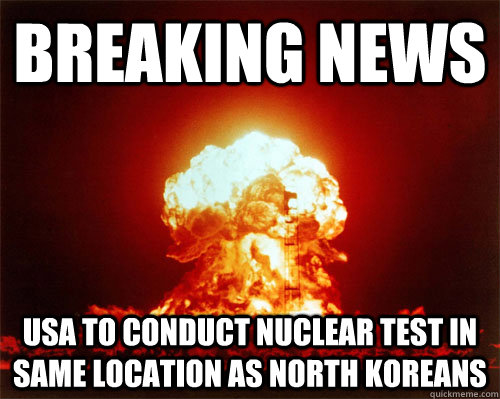 breaking news usa to conduct nuclear test in same location a -