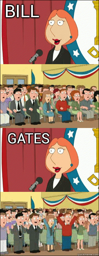 BILL GATES - Mayor Lois