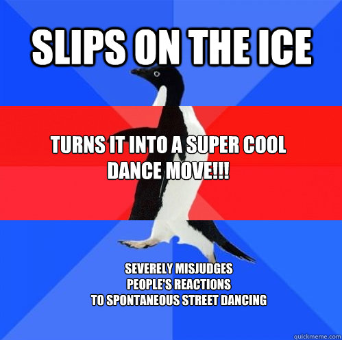 slips on the ice turns it into a super cool dance move s - Socially Awkward Awesome Awkward Penguin
