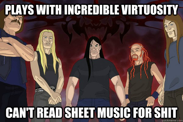 plays with incredible virtuosity cant read sheet music for - Dethklok