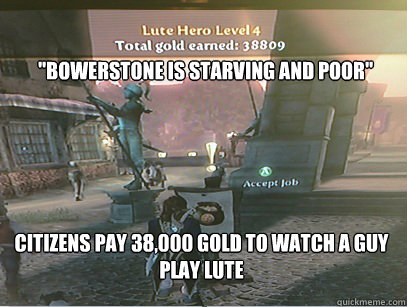 bowerstone is starving and poor citizens pay 38000 gold t -