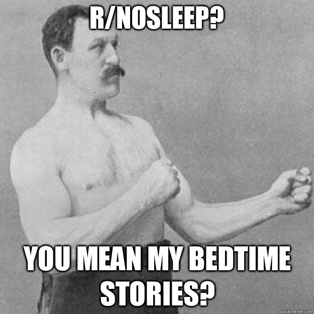 rnosleep YOU MEAN BITCH MINTS - overly manly man