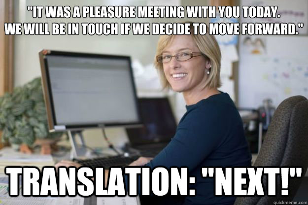 it was a pleasure meeting with you today we will be in tou - Joyful Disappointer HR Manager