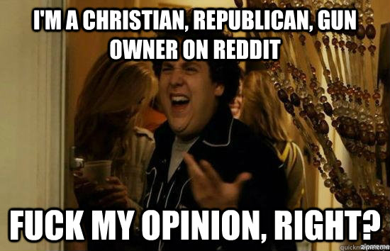 im a christian republican gun owner on reddit fuck my opi - fuckmeright