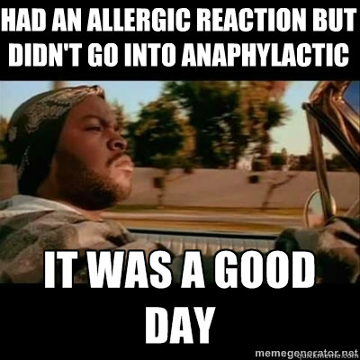 had an allergic reaction but didnt go into anaphylactic sho - ICECUBE