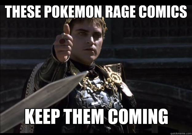 these pokemon rage comics keep them coming - Upvoting Roman