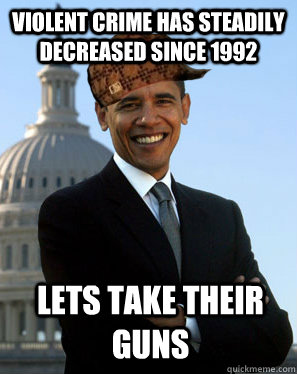 violent crime has steadily decreased since 1992 lets take th - Scumbag Obama