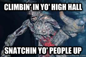 climbin in yo high hall snatchin yo people up - Grendel Bed Intruder