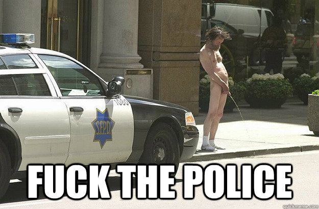 fuck the police -