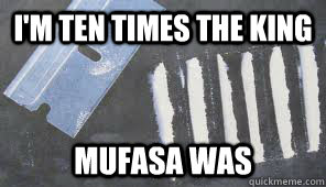 im ten times the king mufasa was -