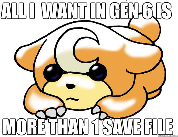 all i want in gen 6 is more than 1 save file - Confession Teddiursa