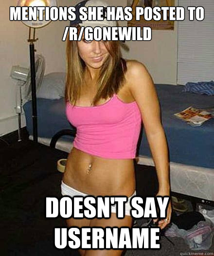 mentions she has posted to rgonewild doesnt say username - Scumbag girl