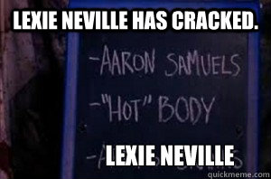 lexie neville has cracked lexie neville -