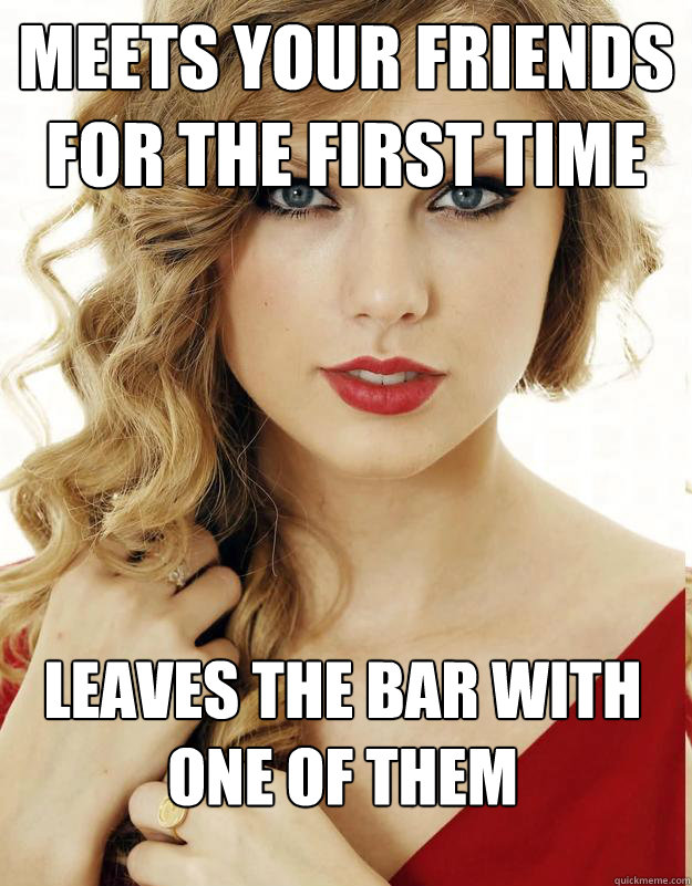 meets your friends for the first time leaves the bar with on - Underly Attached Girlfriend