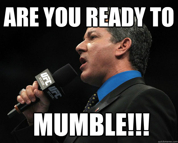 are you ready to mumble -