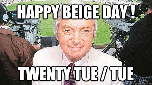 happy beige day twenty tue tue - Richie 222