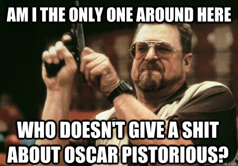 am i the only one around here who doesnt give a shit about - Am I the only one