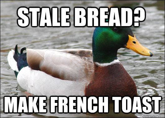 stale bread make french toast - Actual Advice Mallard