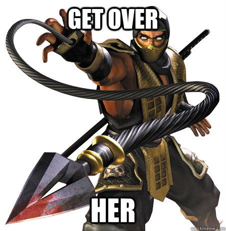 get over her - Scorpions advice