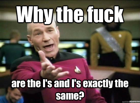 why the fuck are the ls and is exactly the same - Annoyed Picard HD