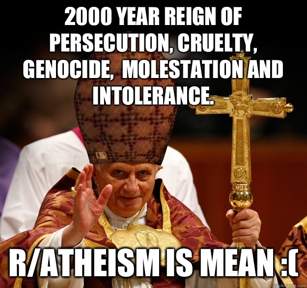 2000 year reign of persecution cruelty genocide molestation - Scumbag Pope