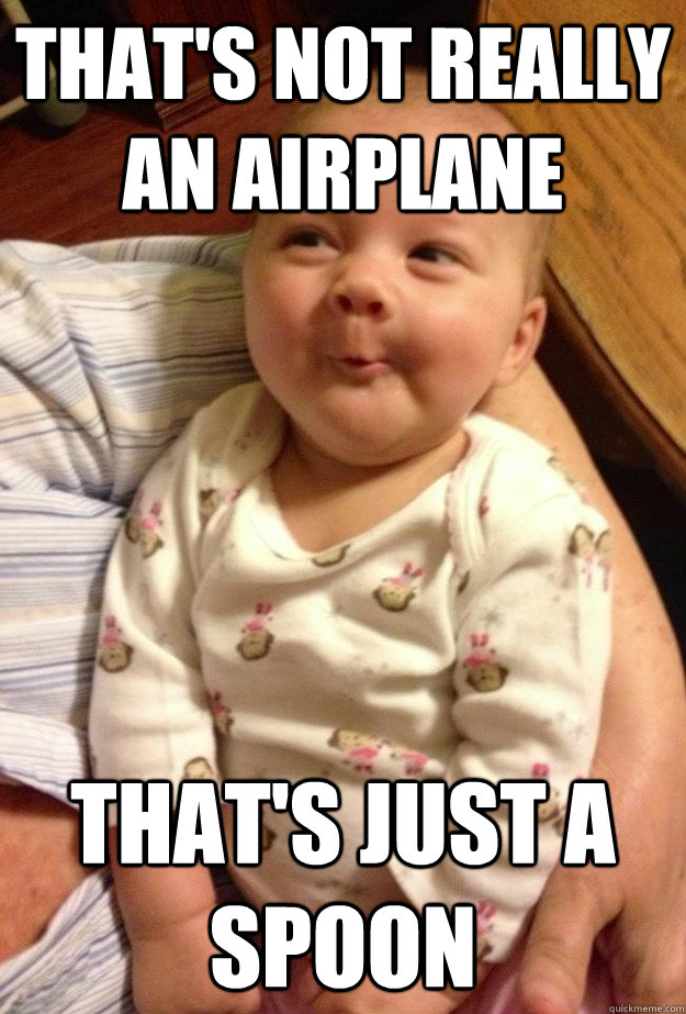 thats not really an airplane thats just a spoon -